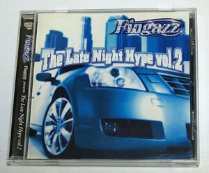 Fingazz presents The Late Night Hype Vol.2 アルバム Ray J, Roscoe ウェッサイ G-Funk メロウ・ラップ メロウ・ヒップホップ