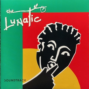 (C4H)☆サントラ/The Lunatic/J.C. Lodge/Toots & The Maytals/Aswad Feat. Shabba Ranks他☆