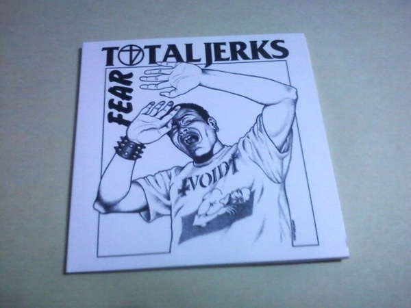 Total Jerks - Fear☆Black Flag Rollins Band Circle Jerks TSOL Agent Orange OFF!