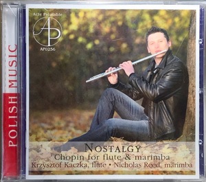 (FN8H)☆器楽未開封品/クシシュトフ・カチカ&ニコラス・リード/Krzysztof Kaczka&Nicholas Reed/Nostalgy-Chopin for Flute & Marimba☆