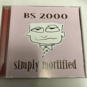 国内盤★★BS2000 / シンプリー・モーティファイド / Simply Mortified★★おおむ