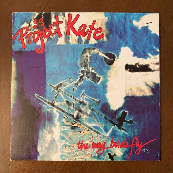 Project Kate ...The Way Birds Fly /LP レコード