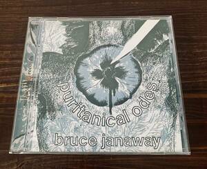 BRUCE JANAWAY - PURITANICAL ODES CD