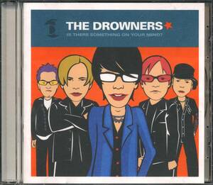 The DROWNERS★Is There Something on Your Mind? [ドロウナーズ,AMAZING,GRANADA]