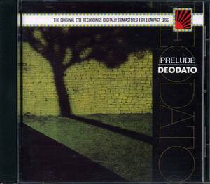 Eumir DEODATO★Prelude [エウミール デオダート,OS CATEDRATICOS,OS GATOS]