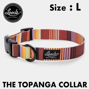 【送料無料】Leeds Dog Supply リーズドッグサプライ COLLAR 首輪 TOPANGA Lサイズ