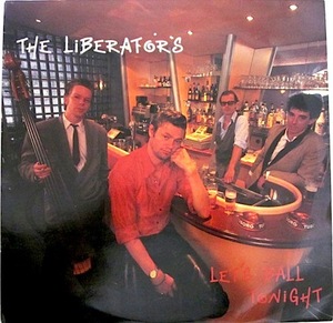 廃盤 LP ★ 1989年 オリジナル盤!!! オランダ ネオロカ ★THe LiBERATORS / LET'S BALL TONIGHT★ ネオロカビリー ジャイブ ロックンロール