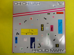 Chi Chi Liah - Proud Mary オリジナル原盤 12 アッパー・エレクトロ・ダンス　視聴