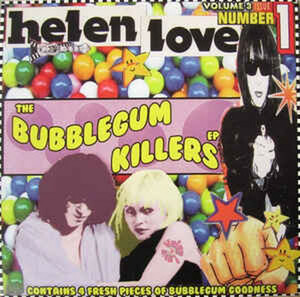 ＊中古CD HELEN LOVE/BUBBLEGUM KILLERS E.P. 2006年作品 U.K WAVE/PUNK ROCK SLITS X-RAY SPEX BLONDIE AVENGERS X コートニー・ラブ