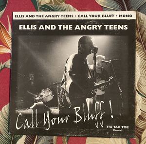 Ellis And The Angry Teens 10inch Call Your Bluff! 1994 Finland ロカビリー Teds Teddyboy