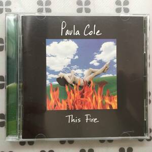 CD Paula Cole「This Fire」国内盤解説対訳付き　ディス・ファイア ポーラ・コール