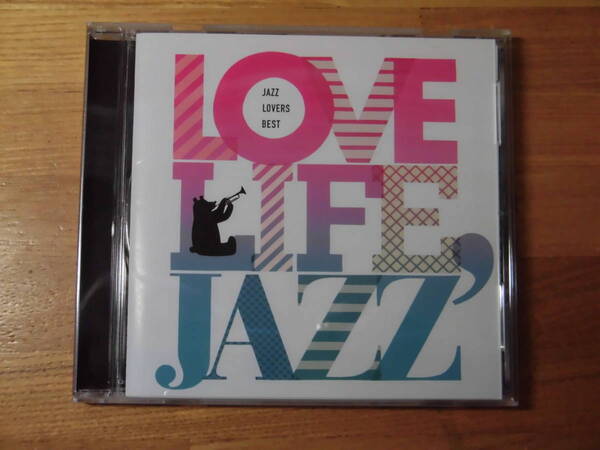 LOVE LIFE JAZZ -JAZZ LOVERS BEST-