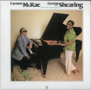 ■□Carmen McRaeカーメン・マクレエ/George Shearing/トゥー・フォー・ザ・ロード(紙ジャケ)□■