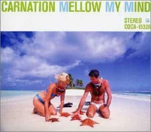 名盤 CARNATION Mellow My Mind　カーネーション　帯付き　夏がテーマのベスト・アルバム 全13曲を収録。light mellow 和モノ 掲載盤 