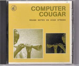 CD Computer Cougar Rough Notes On High Stress ★オルタナ系ロック