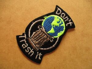 80s『Don't Trash It』ごみを捨てないでビンテージ刺繍ワッペン/ゴミ地球エコ自然保護デッドストック古いアメリカ米国アップリケUSA S3