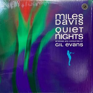 MILES DAVIS/QUIET NIGHT/ONCE UPON A SUMMERTIME/AOS PES DA CRUZ/WAIT TILL YOU SEE HER/CORCOVADO/SUMMER NIGHT/GIL EVANS/ TEO MACERO