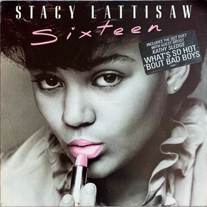 STACY LATTISAW/SIXTEEN/16/BLACK PUMPS AND PINK LIPSTICK/MILLION DOLLAR BABE/WHAT'S SO HOT 'BOUT BAD BOYS/MIRACLES/FREESOUL/MURO★