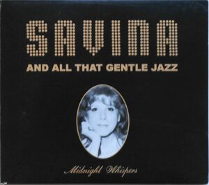 ★☆ サヴィーナ SAVINA / Savina and All That Gentle Jazz +3 ☆★