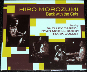 ヒロ モロズミ HIRO MOROZUMI / Back with the Cats