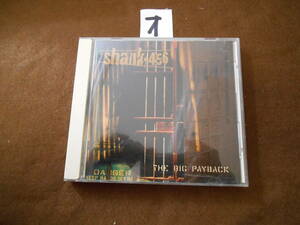 オ即決国内盤CD!　シャンク456/SHANK 456 / THE BIG PAYBACK