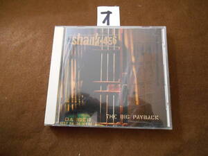 オ即決国内盤CD!　シャンク456/SHANK 456 / THE BIG PAYBACK