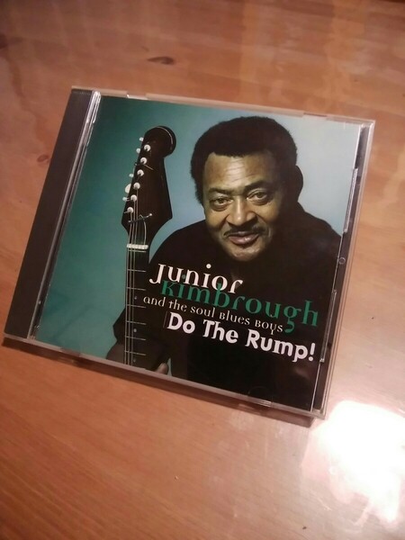 Junior Kimbrough / Do the Rump !