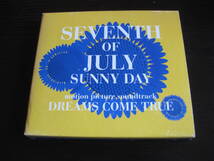 CD DREAM COME TRUE SEVENTH of JULY SUNNY DAY ドリームズ・カム・トゥルー_画像1