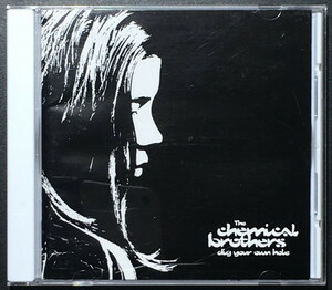 『Dig Your Own Hole』 The Chemical Brothers 国内盤