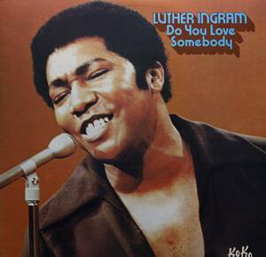 【廃盤LP】Luther Ingram / Do You Love Somebody