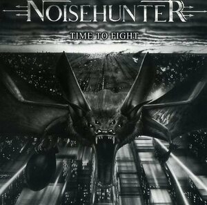 ★国内未発売★ノイズハンターNOISEHUNTER / TIME TO FIGHT