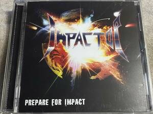 [スラッシュメタル] IMPACTOR - PREPARE FOR IMPACT 2009年 自主制作盤 