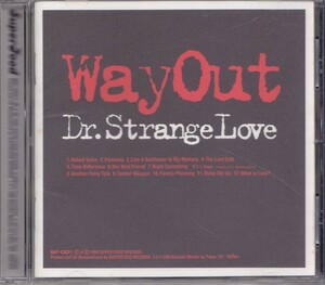ドクター・ストレンジ・ラヴ / Dr. Strange Love / WAY OUT /中古CD!!43342
