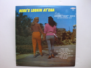 ＊【LP】Johnny ”Scat” Davis／Here’s Lookin At’Cha（626）（輸入盤）