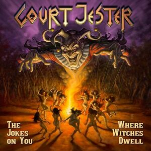 COURT JESTER - The Jokes on You / Where Witches Dwell +2 ◆ 2020 初CD化 Ltd.500 '90,'92 Demo音源 ヘヴィメタル/パワーメタル