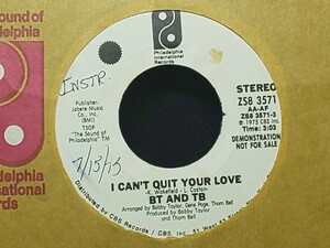 BT And TB - I Can't Quit Your Love 白ラベルプロモ WLP Mono / Stereo