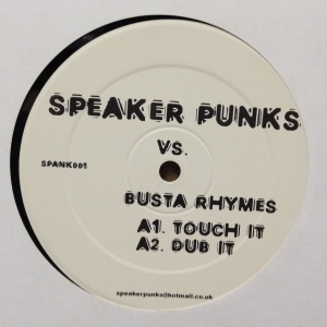 12inchレコード SPEAKER PUNKS vs BUSTA RHYMES / TOUCH IT