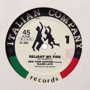 12inchレコード NEW YORK RAPPERS / RELIGHT MY FIRE feat. ELAINE LAYE