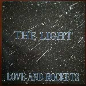 LOVEAND ROCKETS/THE LIGHT １２インチ　レコード
