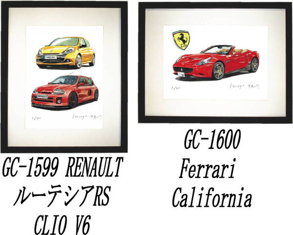 GC-1599ルノールーテシア/V6 GC-1600フェラーリCalifornia限定版画300部直筆サイン有額装済●作家 平右ヱ門 希望図柄をお選び下さい