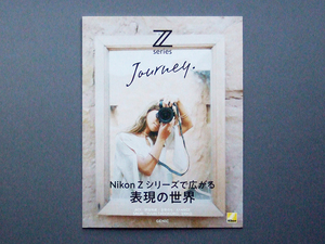 [ booklet only ]NIKON Z SERIES Journey Nikon Z series spread table reality. world inspection nikkor Z6II Z6 Z5 Z50 catalog magazine GENIC Nikkor 