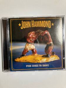 【ブルース】ジョン・ハモンド(JOHN HAMMOND)「プッシュ・カムズ・トゥ・ショウブ(PUSH COMES TO SHOVE)」(レア)中古CD,USオリジ初盤,BL368