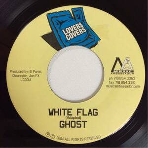 GHOST / WHITE FLAG / 7inch レコード / 2004 / REGGAE / LOVERS /