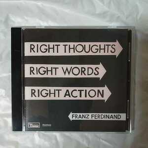 FRANZ FERDINAND /RIGHT THOUGHTS,RIGHT WORDS,RIGHT ACTION 国内盤、解説・歌詞・対訳付き