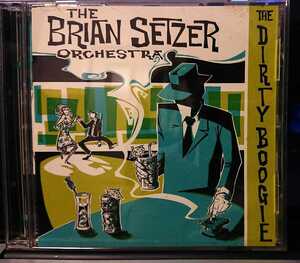 The Brian Setzer Orchestra The Dirty Boogie