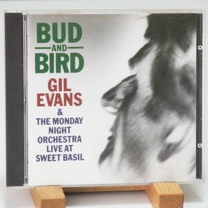 【旧規格】ギル・エヴァンス　GIL EVANS & THE MONDAY NIGHT ORCHESTRA LIVE AT SWEET BASIL　BUD AND BIRD