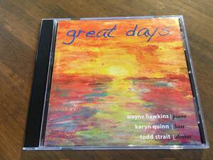 Hawkins Quinn Strait『Great Days』(CD) Karyn Quinn Wayne Hawkins Todd Strait