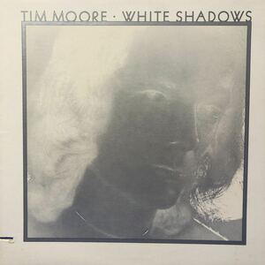 F LP Tim Moore ティム ムーア White Shadows レコード 5点以上落札で送料無料