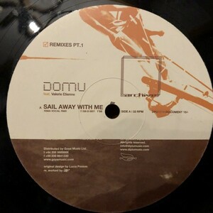 Domu Feat. Valerie Etienne / Sail Away With Me Remixes Pt. 1