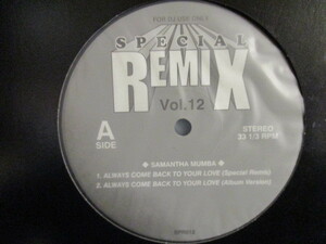 Samantha Mumba ： Always Come Back To Your Love Special Remix 12'' c/w Gotta Tell You Ultimix // 落札5点で送料無料